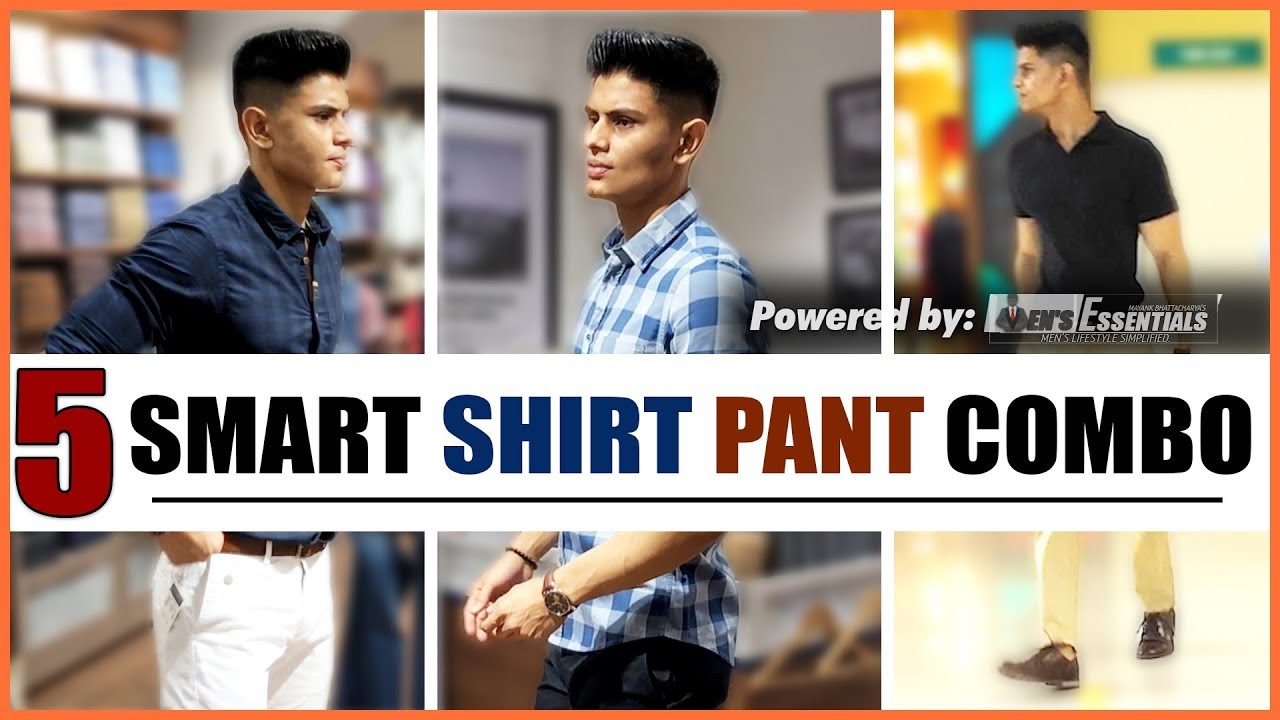 5 BEST SHIRT and PANT Combinations EVERY Man NEEDS | BEST Smart Casual OUTFITS for INDIAN MEN