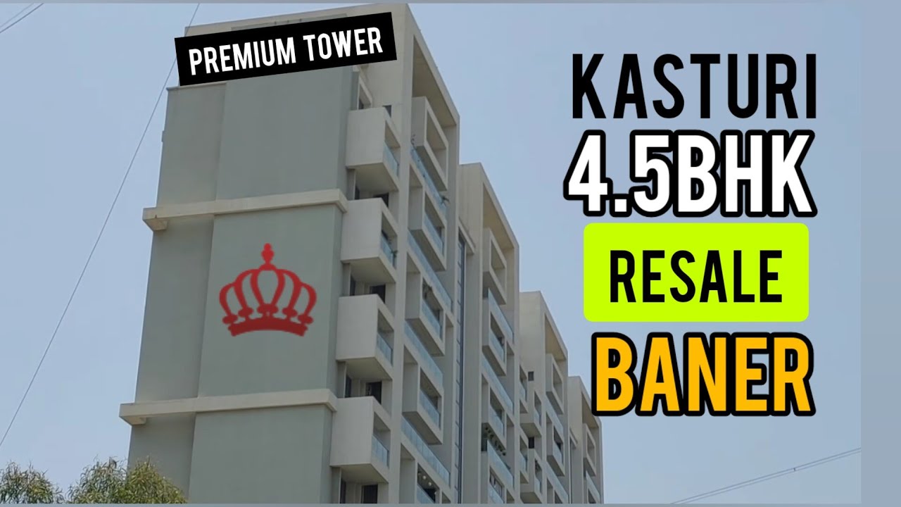 Kasturi | Balmoral Estate | 4.5BHK | Resale | BANER | Call : 8983 902 902