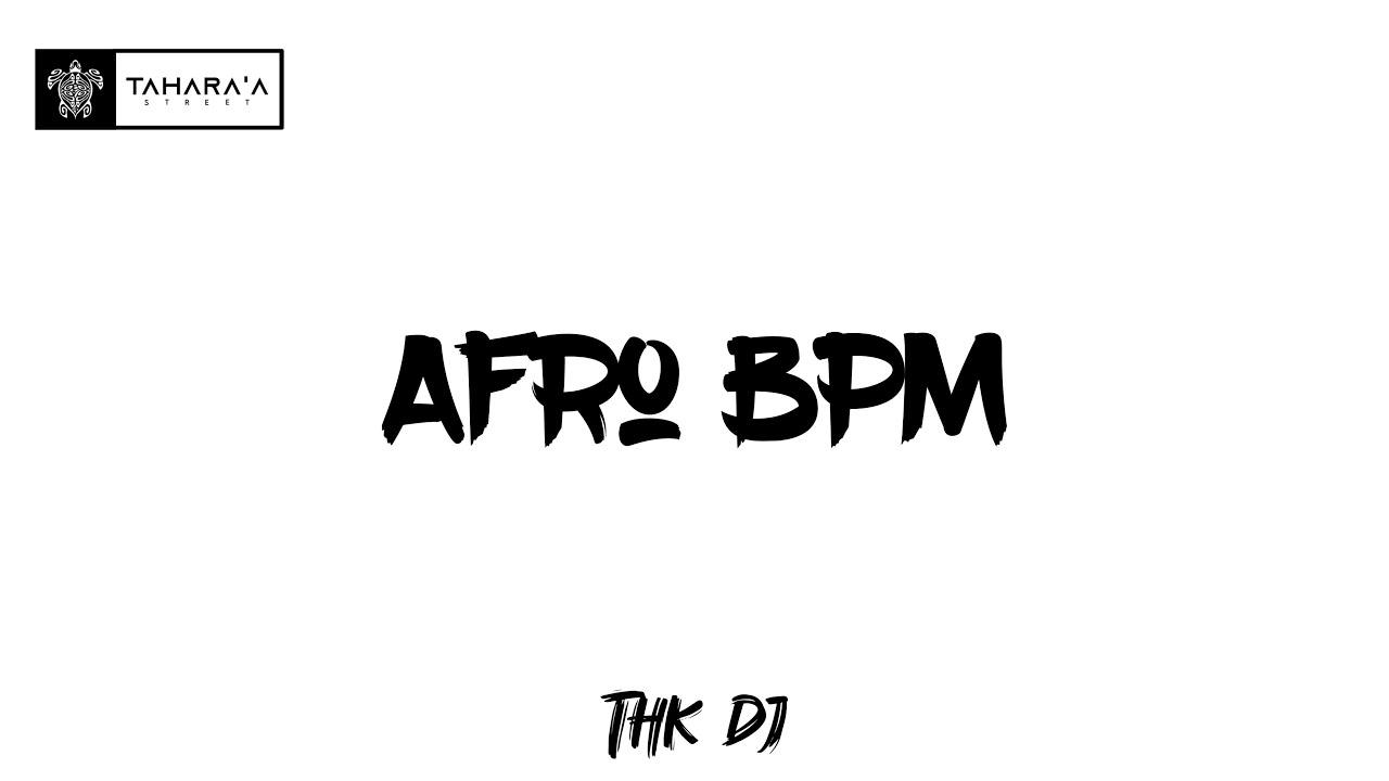 AFRO BPM - (THK DJ) 2025