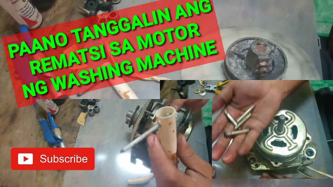 PAANO TANGGALIN ANG REMATSE SA MOTOR NG WASHING MACHINE