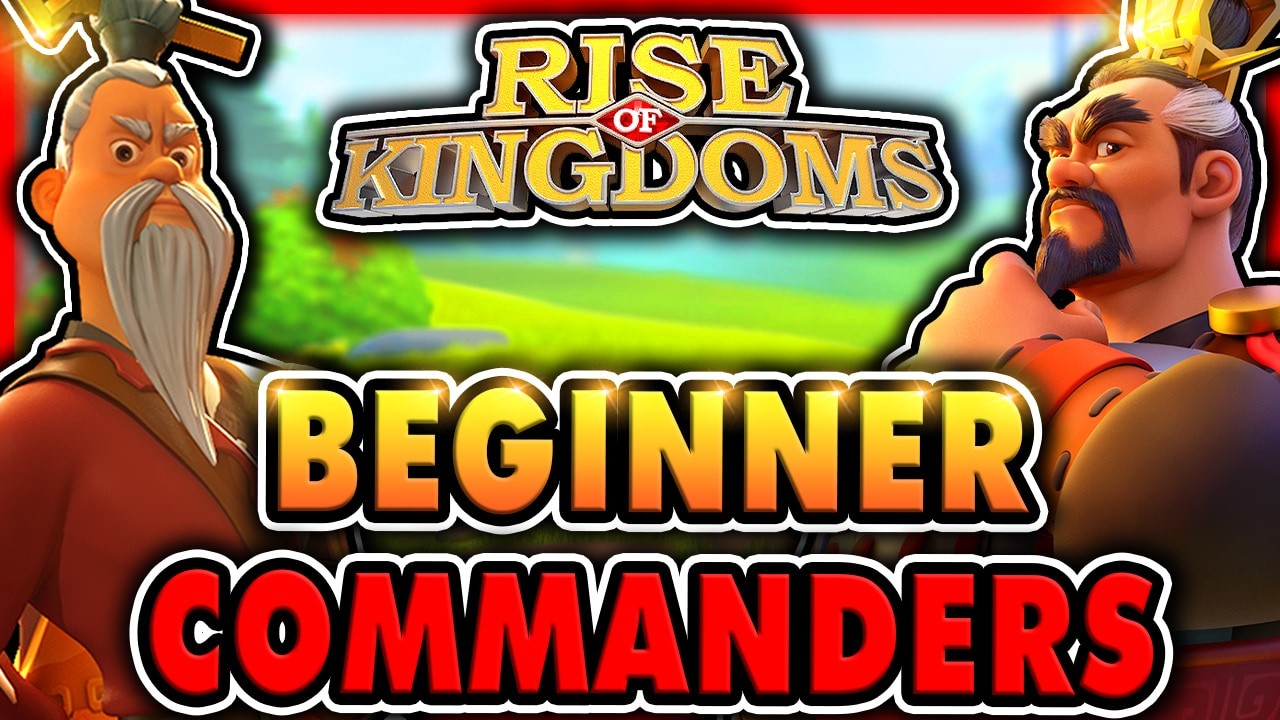 Rise of Kingdoms BEST Early Game COMMANDERS for F2P! | KvK1