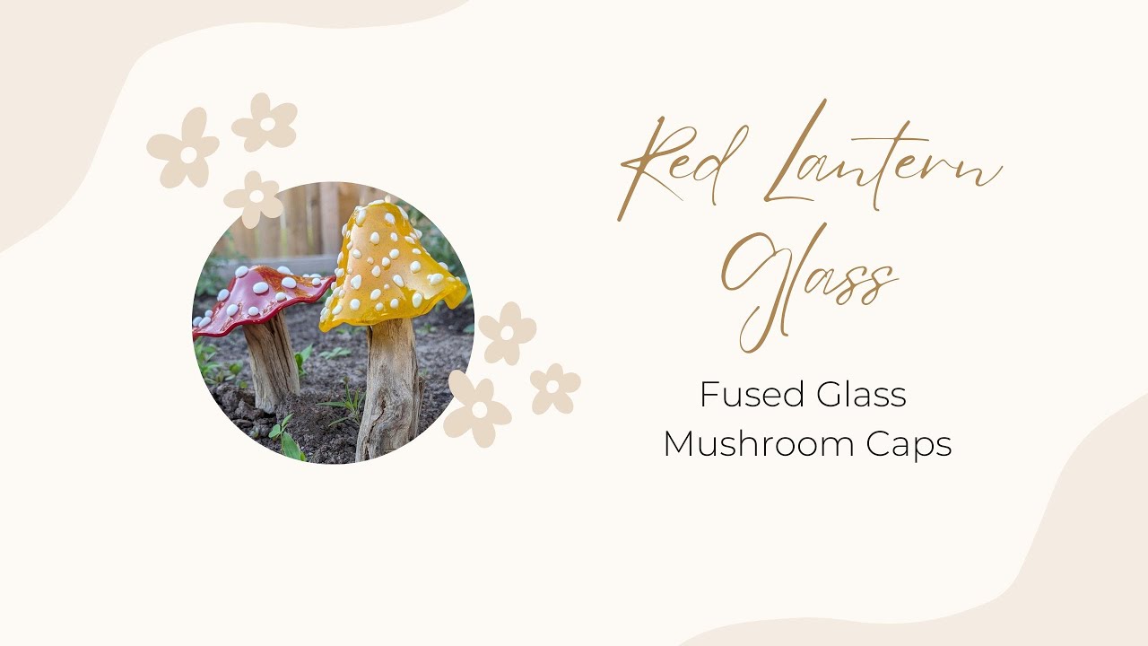 Fused Glass Mushroom Cap Project Ideas