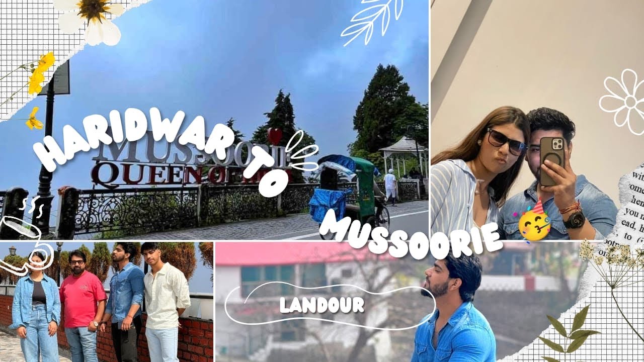 Haridwar to mussoorie❤️ landour 