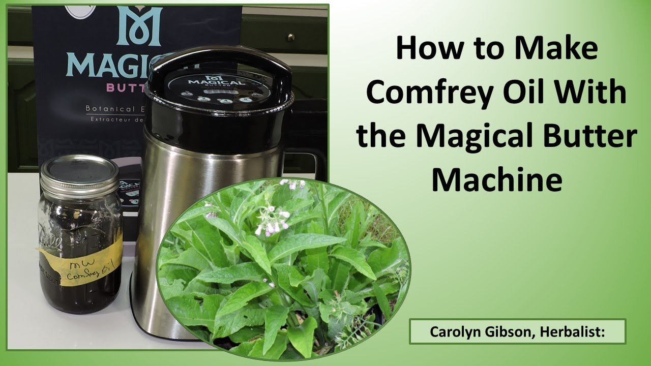 How to Make Comfrey Oil with the Magical Butter Machine