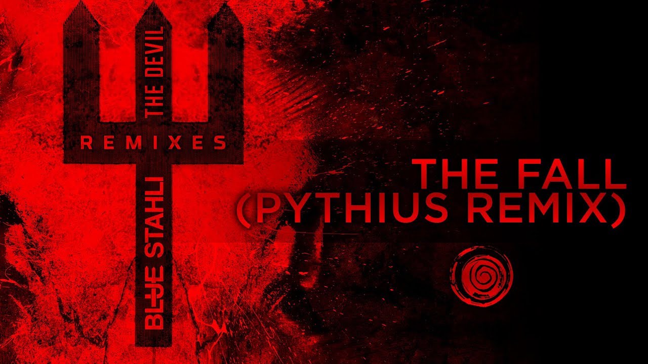 Blue Stahli - The Fall (Pythius Remix)