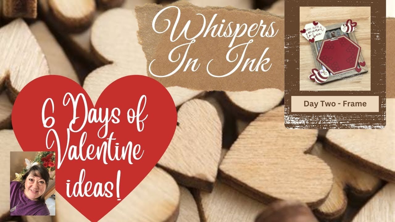 Day Two - 6 Days of Valentine Ideas - Decorated Frame with Meant to Bee and Bee my Valentine