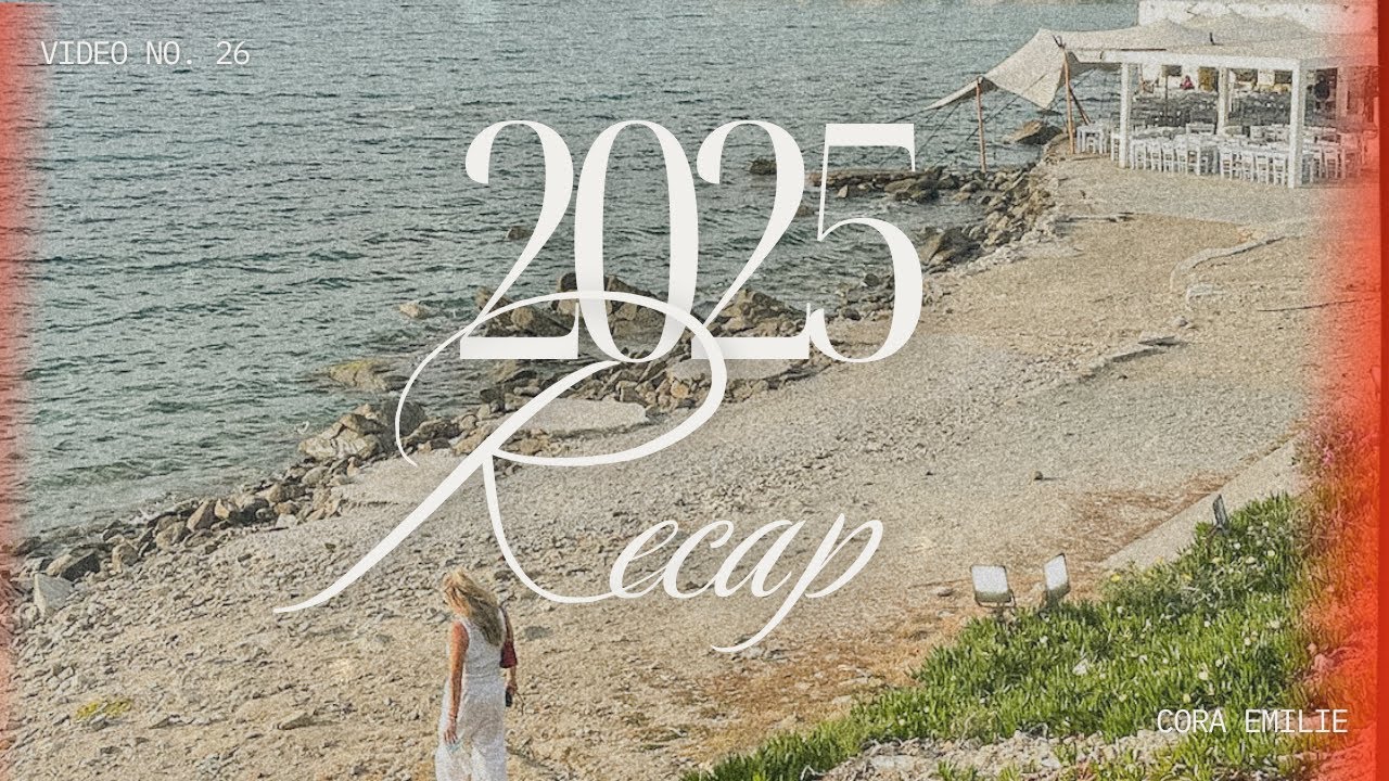 2025 Recap Montage | Cora Emilie Media