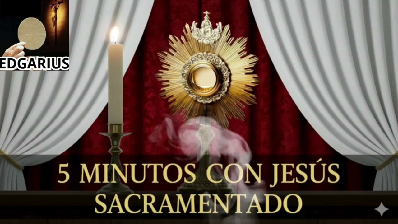 CINCO MINUTOS CON JESÚS SACRAMENTADO  Viernes 30 de  Enero de 2026