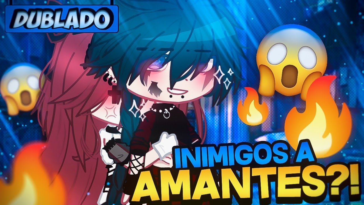 [DUBLADO] Inimigos A AMANTES?! 🔥 | Mini Filme | Gacha Club