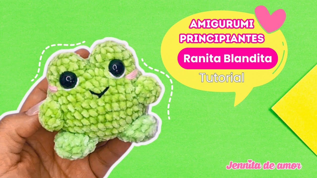 RANITA BLANDITA Fácil de realizar -Tutorial para  Principiantes- Amigurumi