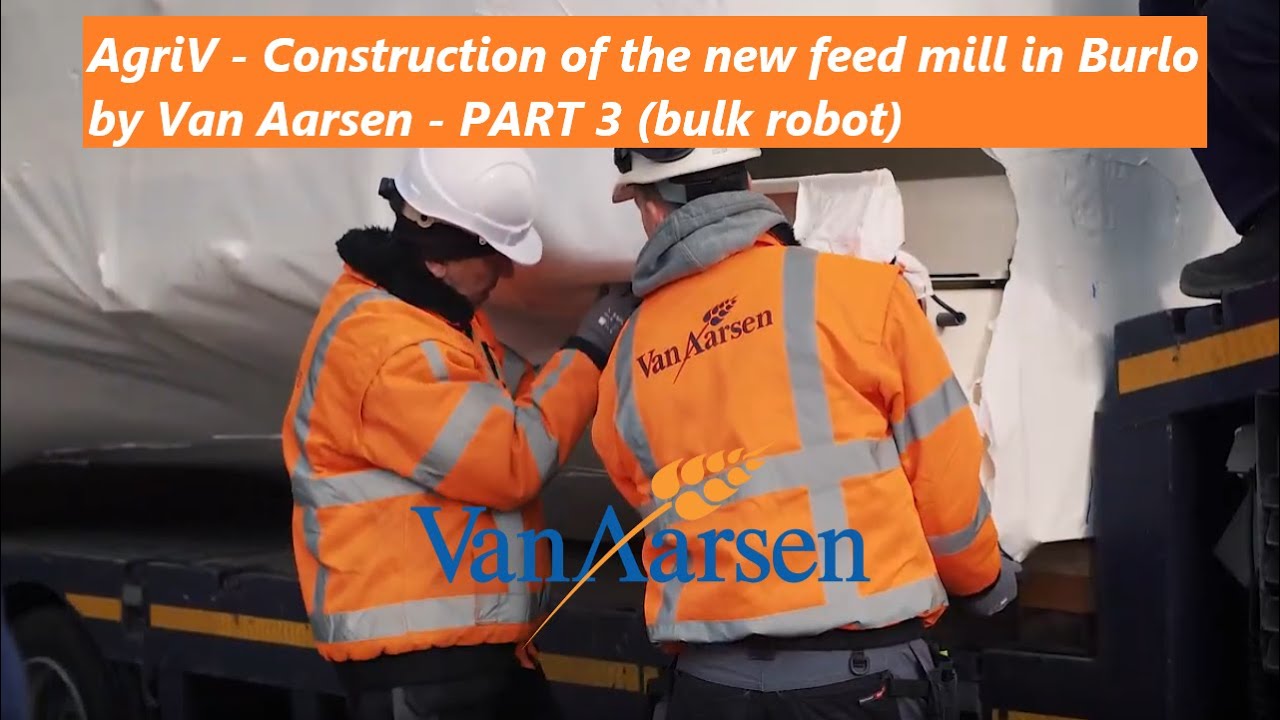 AgriV - Construction of the new feed mill in Burlo by Van Aarsen - PART 3 (bulk robot)