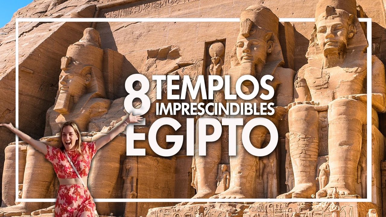 8 Templos de EGIPTO imprescindibles 🏝️