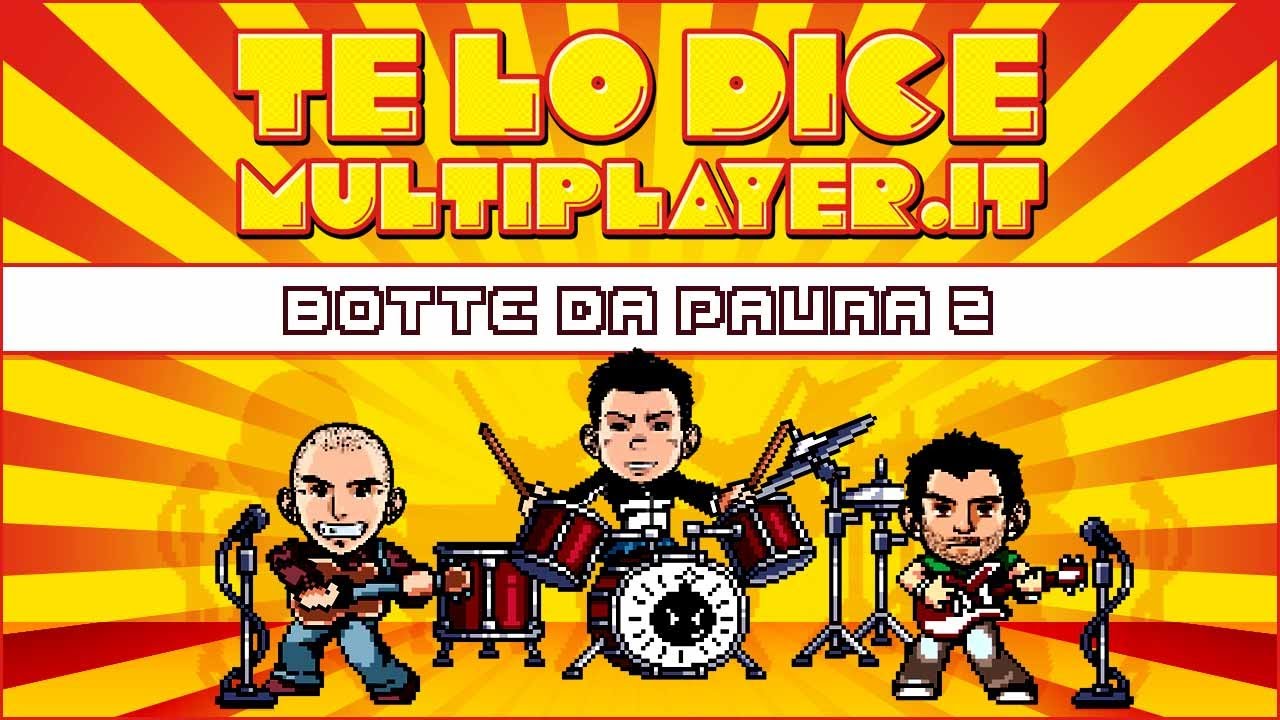 Botte da paura Volume 2 - Te Lo Dice Multiplayer.it (HD)