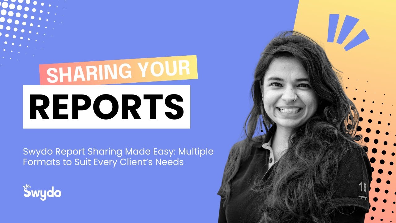 Sharing Your Reports Using Swydo