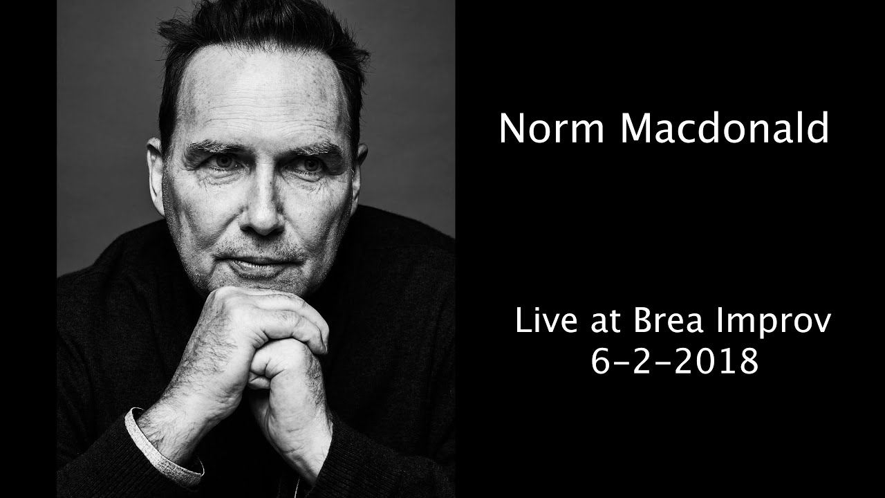 Norm Macdonald Live from Brea California