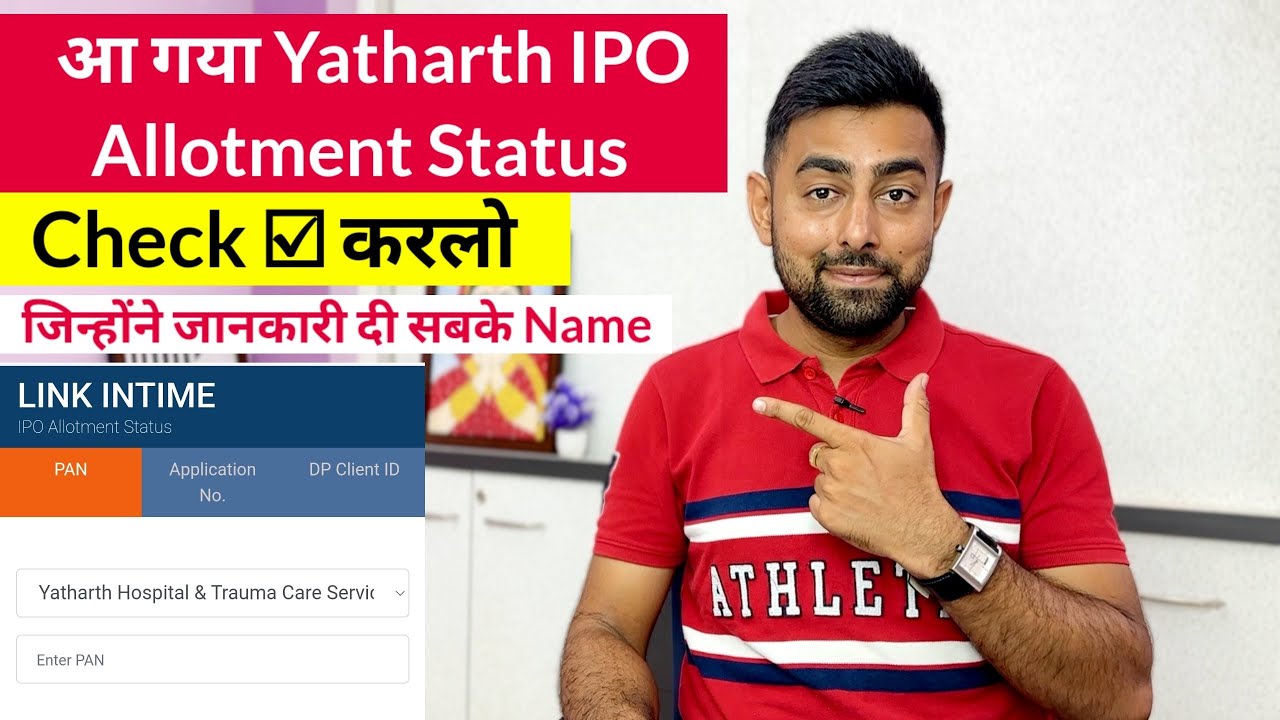 आ गया Yatharth IPO Allotment Status On LinkInTime Website | Jayesh Khatri