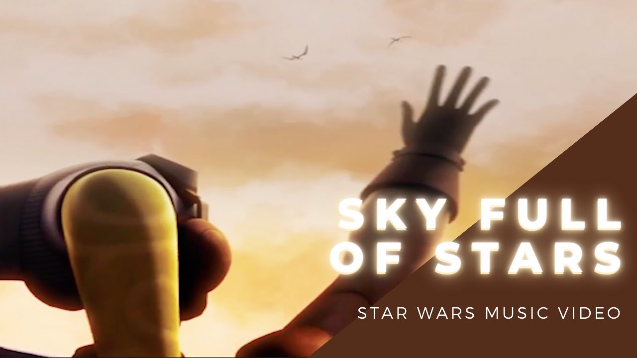 Sky Full of Stars - Star Wars Couples MV - Star Wars x Coldplay