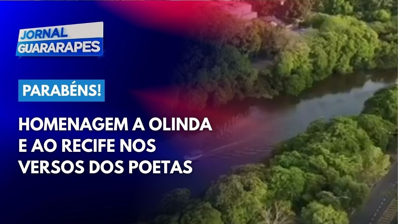 Homenagem a Olinda e ao Recife nos versos dos poetas