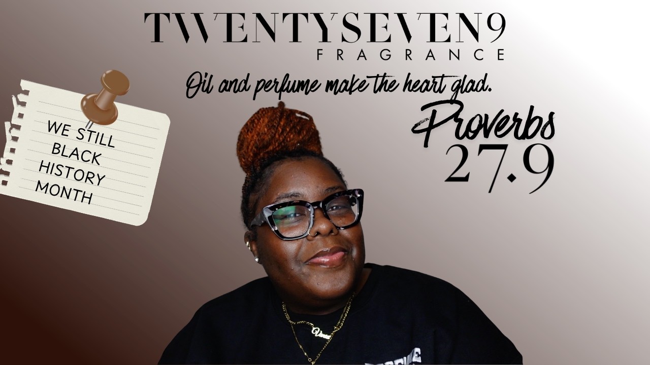 27.9 Fragrance|Black Owned Perfume Brand|We Still Black History Month|Black Owned Perfumer