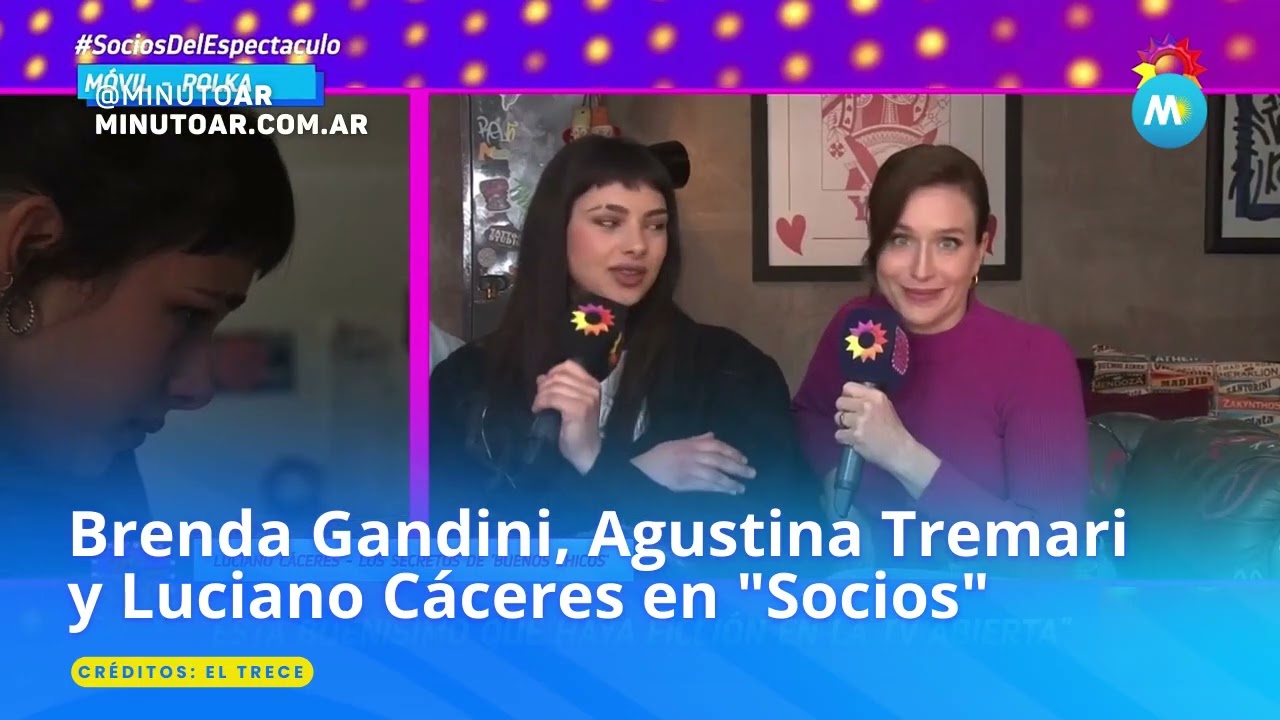 Brenda Gandini, Luciano C&aacute;ceres y Agustina Tremari hablaron de 
