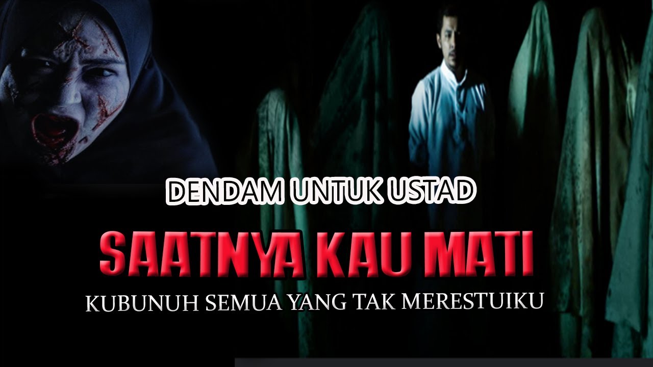 CERITA NGERI ❗️❗️ DENDAM  UNTUK SANG USTAD/SEMUA TAK TERSISA