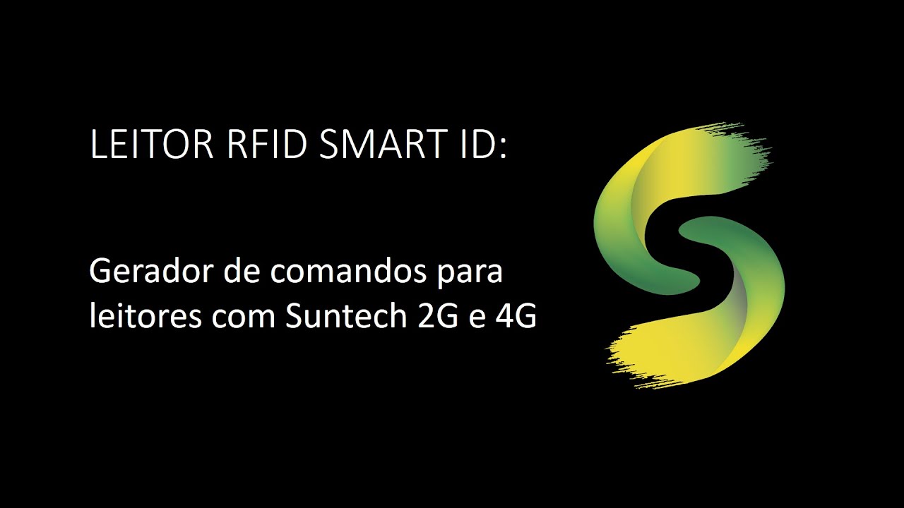 LEITOR RFID SMART ID - Gerador de comandos para leitores com Suntech 2G e 4G