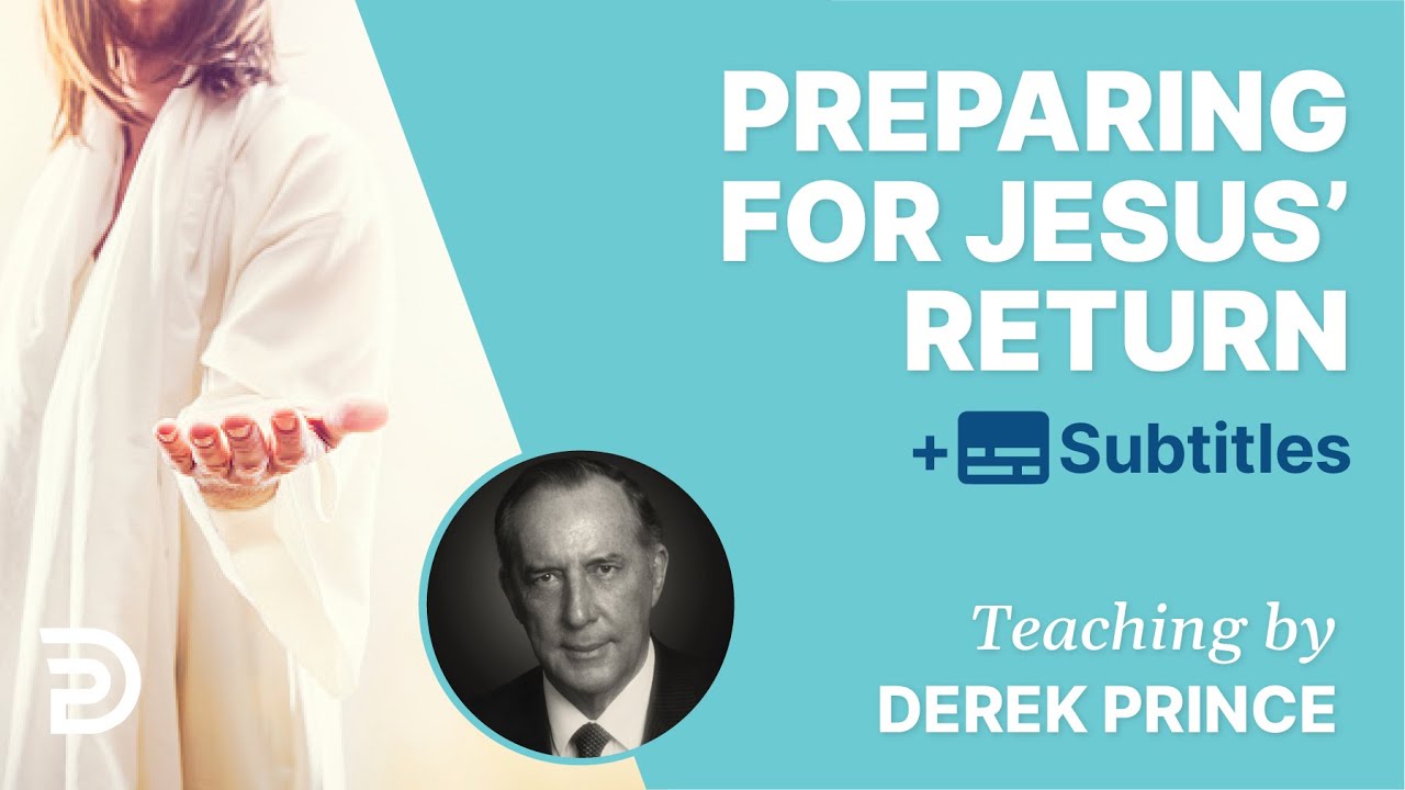 Preparing For Jesus' Return |  Bible Study