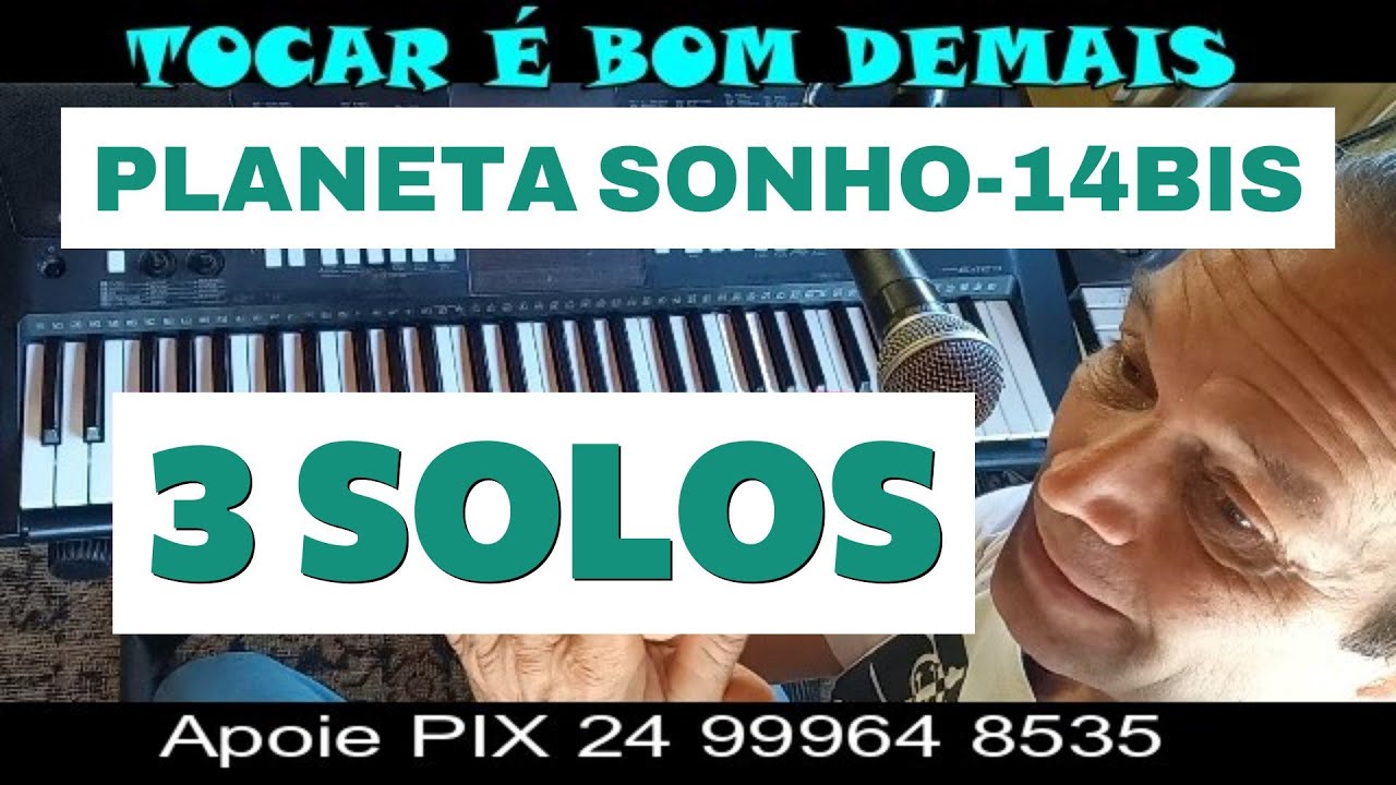 Como tocar no teclado os 3 solos de PLANETA SONHO do 14 BIS - Aula Teclado- Piano- Curso Online- #54