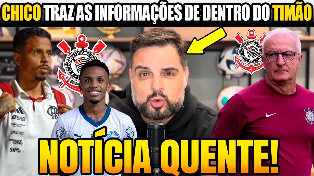 🚨NOTÍCIA QUENTE NO CORINTHIANS! DIRETO DO CT! CHICO ATUALIZA AS NOTÍCIAS DO CORINTHIANS