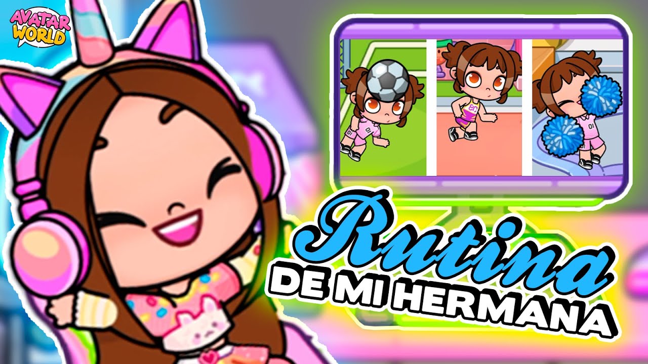 👧 ¡La Rutina Diaría de mi Hermanita Pequeña! | Luna Games 😱 En Avatar World
