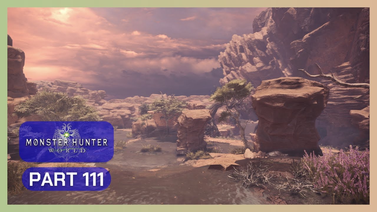 Monster Hunter: World | PS4 | Playthrough | Part 111 || A Rathian Hunt Before the End?! ||