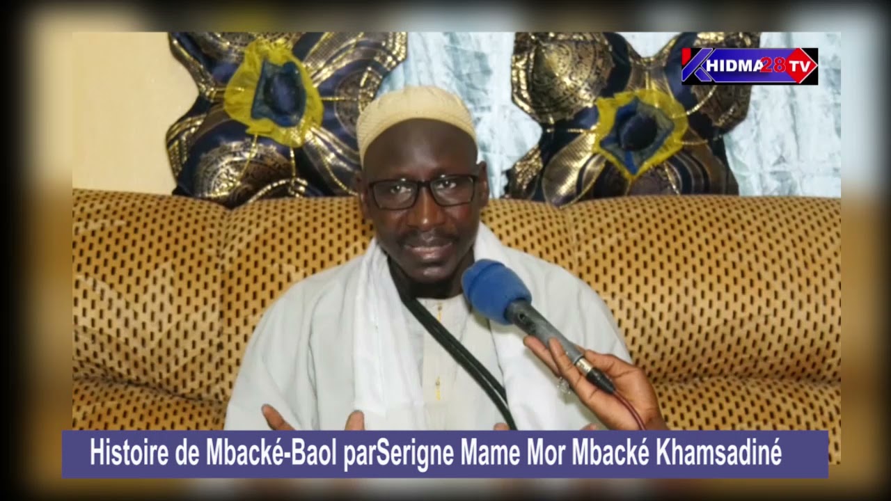 Histoire de Mbacké-Baol par Serigne Mame Mor Mbacké Part 1