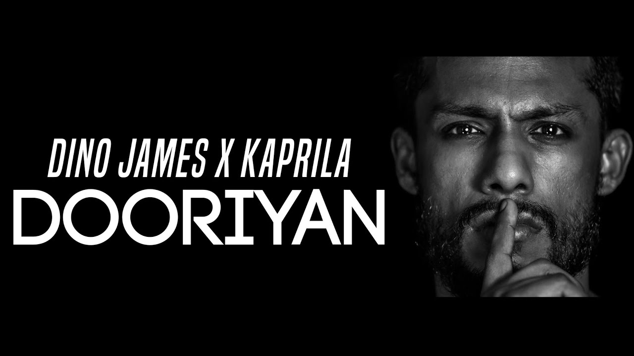 Dooriyan - Dino James ft. Kaprila [Lyrics Video]