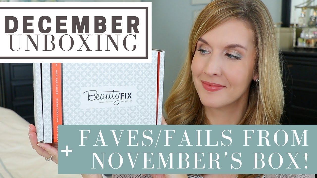 DermStore BeautyFIX December 2017 Unboxing + November Skincare Product Updates