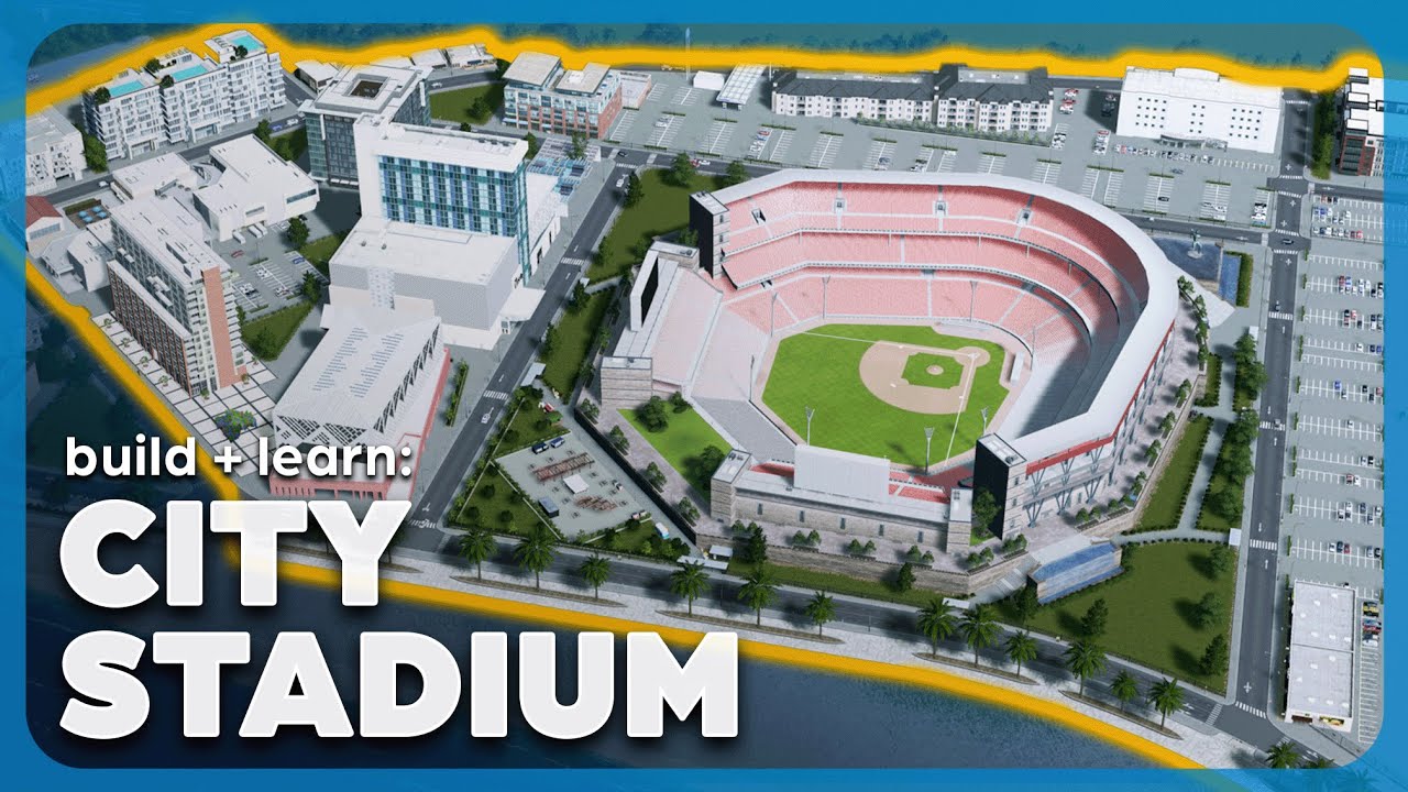 Building a NEW CITY STADIUM! | Build & Learn In Cities: Skylines | Episode 8