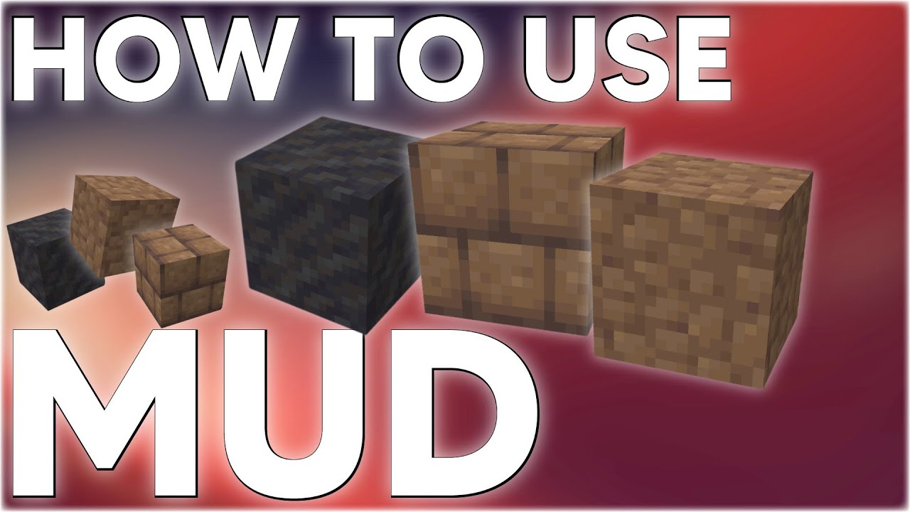 Вы неправильно используете Minecraft Mud и Mud Bricks!