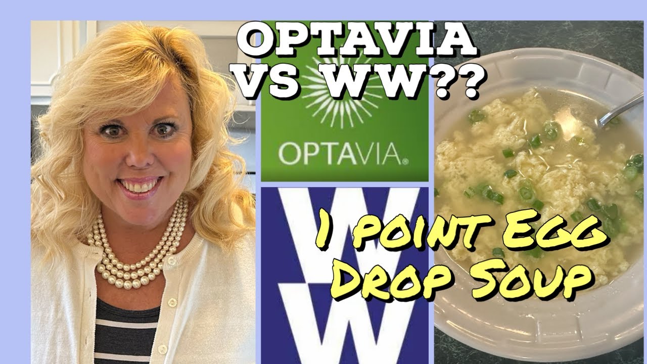 WEIGHT WATCHERS vs OPTAVIA 5 AND 1 PLAN? LIFE UPDATE // ONE POINT EGG DROP SOUP RECIPE!!