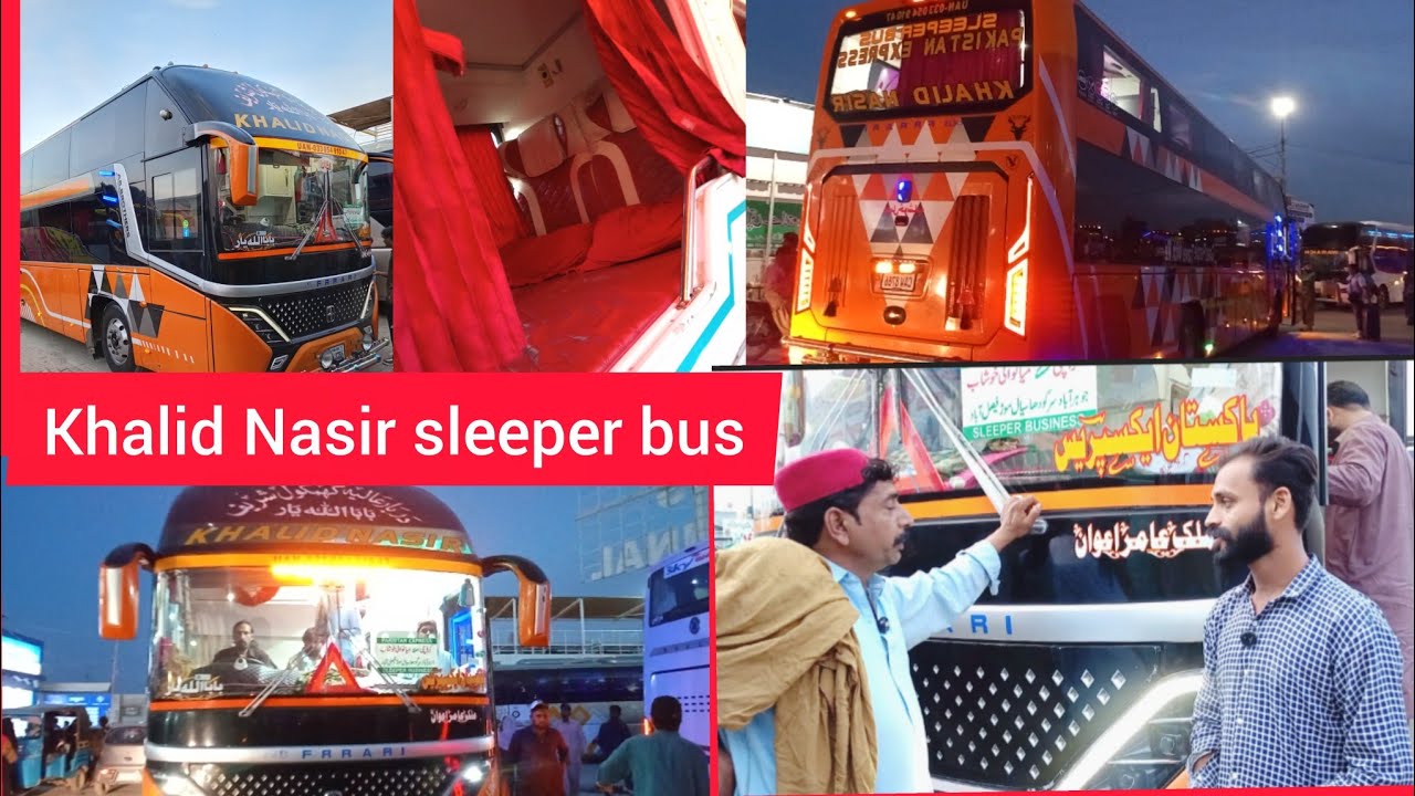 Khalid Nasir bus Karachi general terminal se khushab Khalid Nasir sleeper bus  #tanveerahmedvlog 