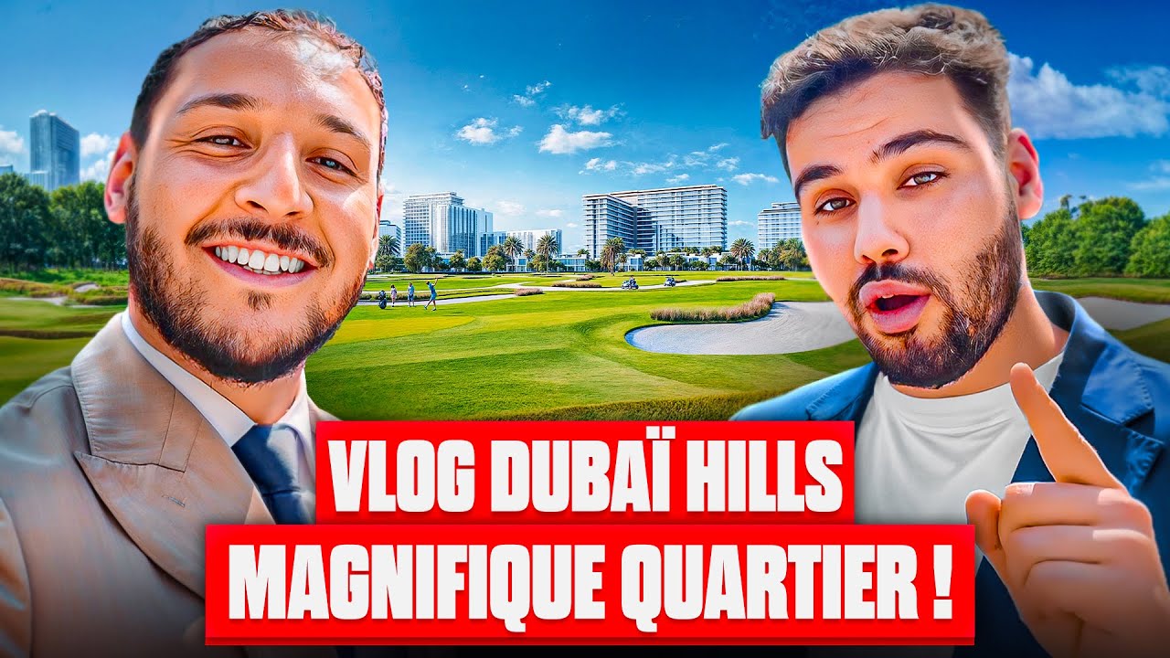 DUBAÏ HILLS : TU CROIS CONNAÎTRE DUBAÏ ? ATTENDS DE VOIR ÇA