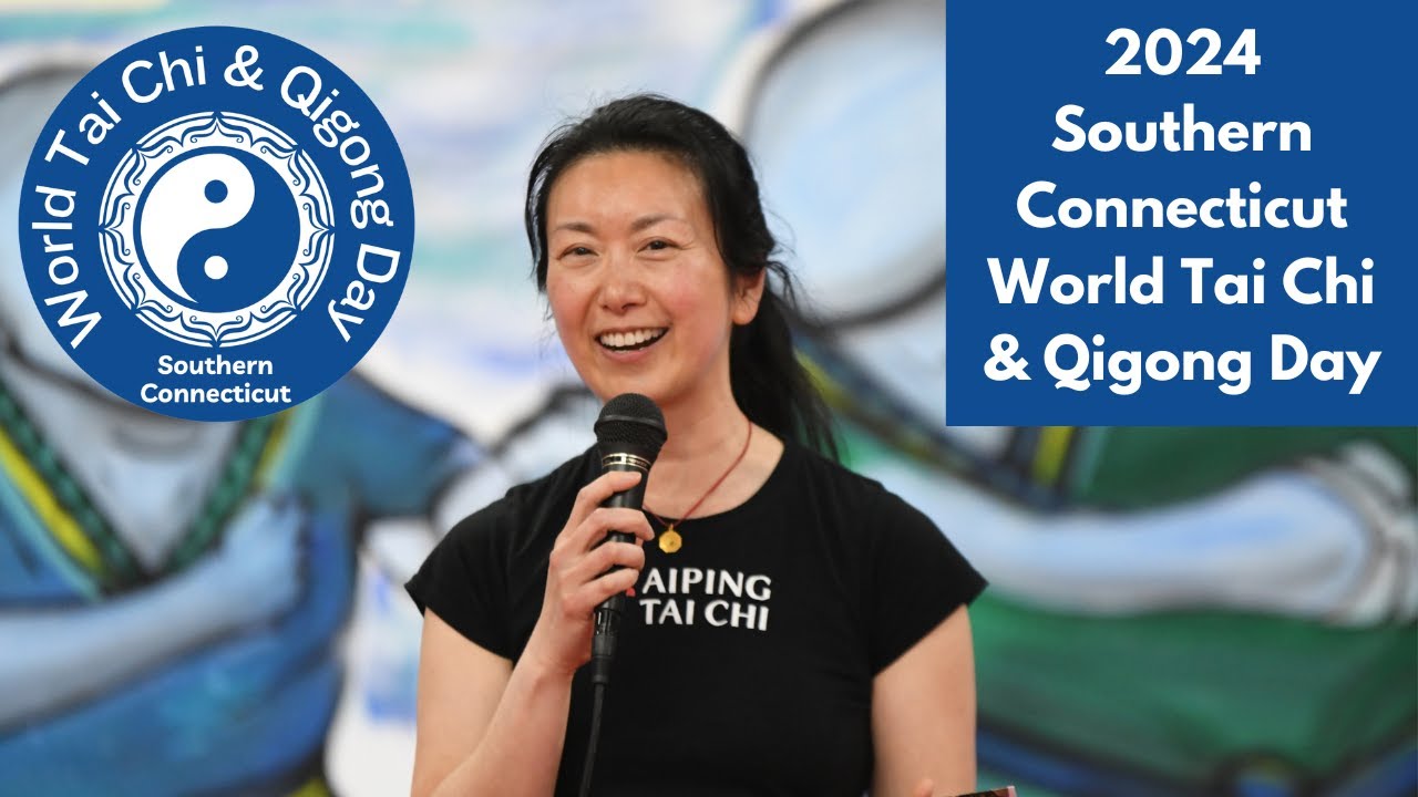 2024 Southern CT World Tai Chi & Qigong Day Demos and Workshops