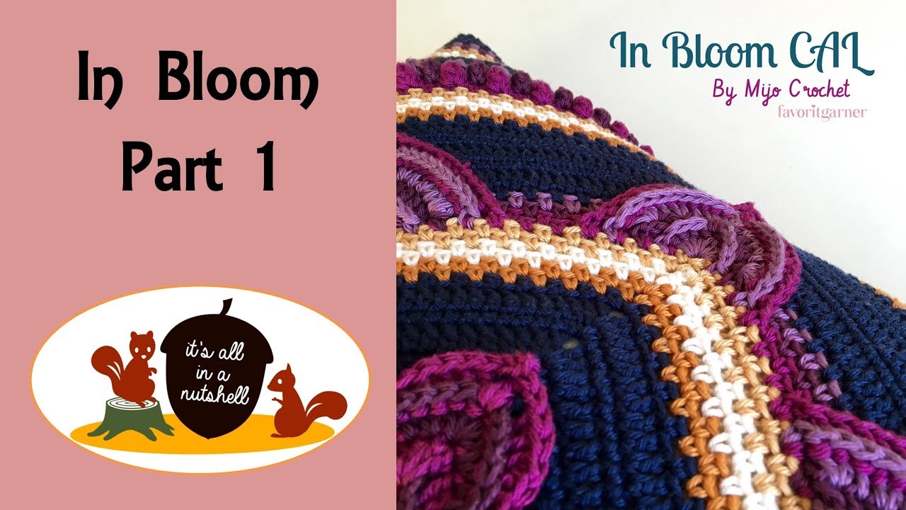 In Bloom CAL - Part 1