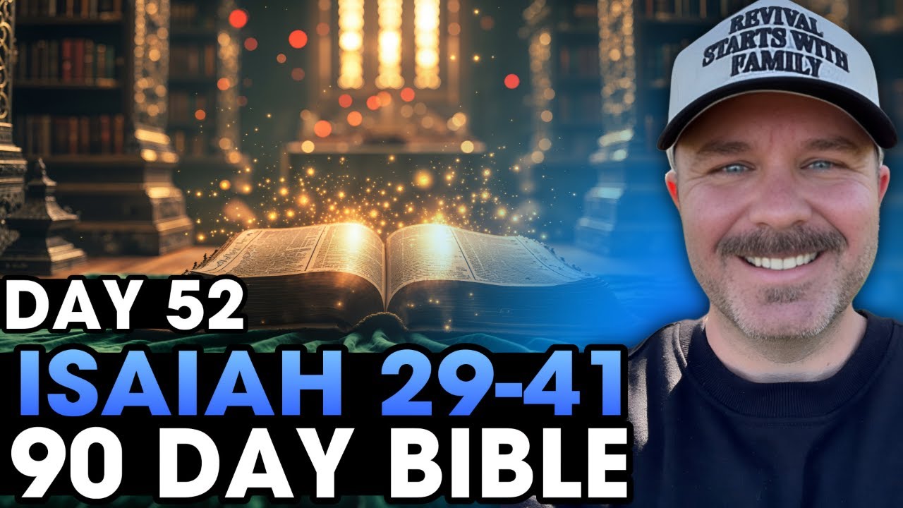 Day 52 | Isaiah 29-41 | 90 Day Bible Challenge!