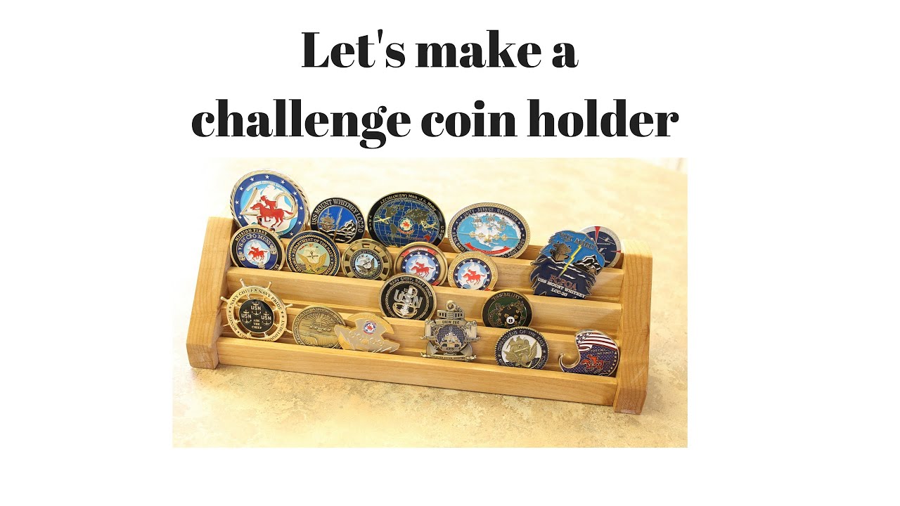 Challenge Coin holder Build