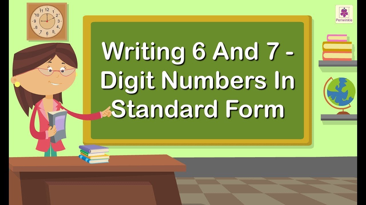 Writing 6 And 7 Digit Numbers In Standard Form | Mathematics Grade 4 | Periwinkle