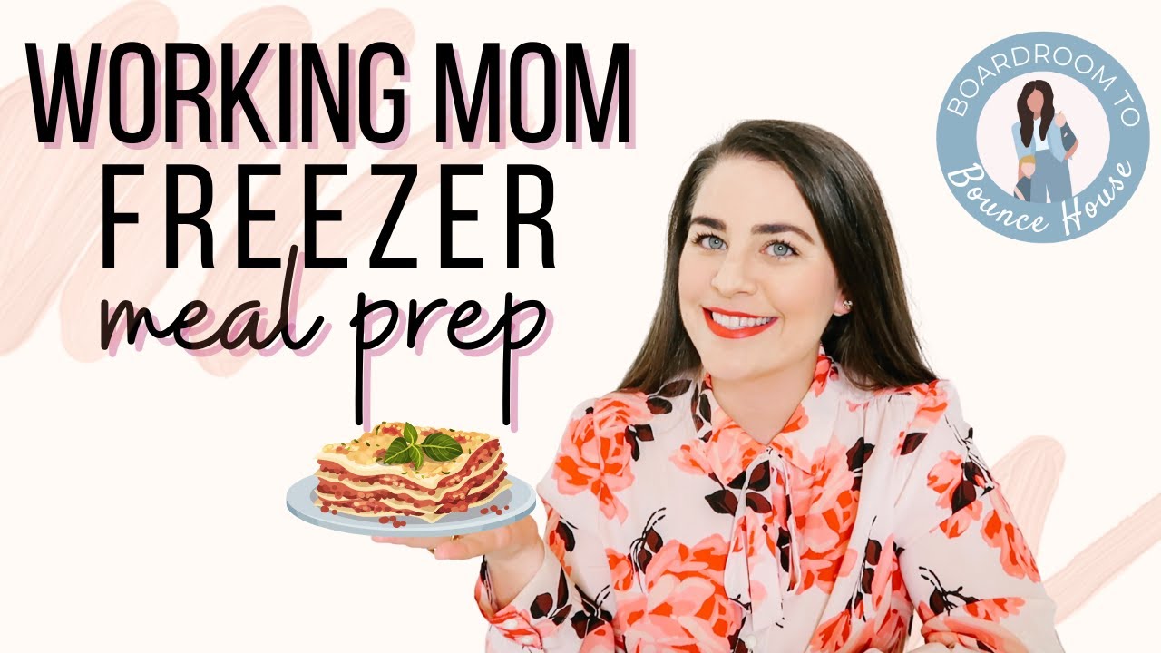 FREEZER MEAL PREP FOR WORKING MOM + WEEKLY PREP ROUTINE 2022