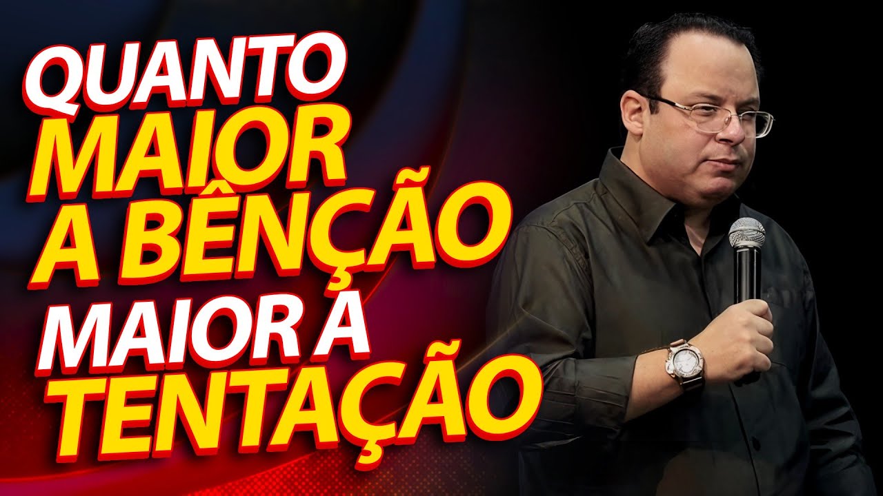 Quanto maior a Bênção sobre sua vida, maior a tentação para destrui-la. (Felipe Seabra)
