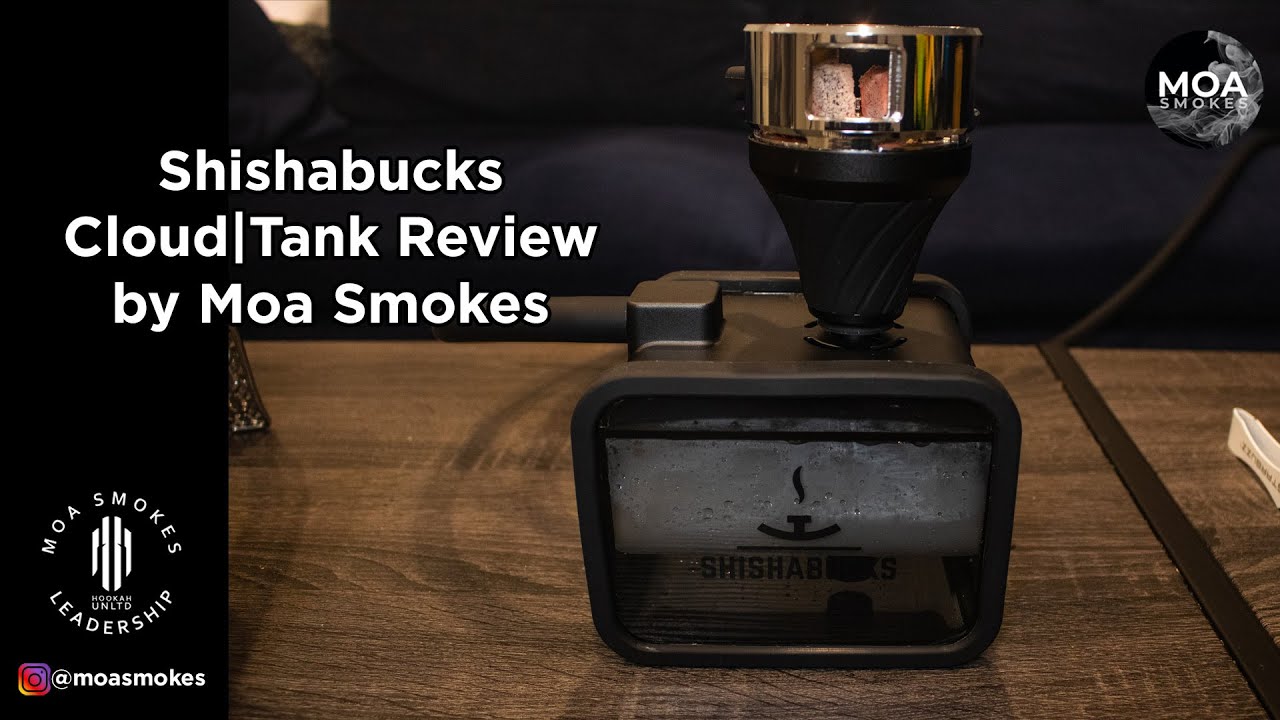 Shishabucks Cloud Tank Review by Moa Smokes