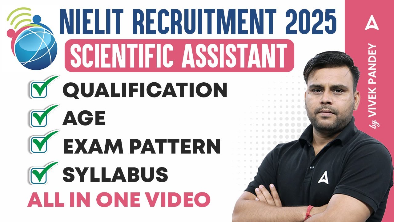 🖥️ NIELIT Recruitment 2025 | Scientific Assistant Qualification, Age & Exam Pattern 📢