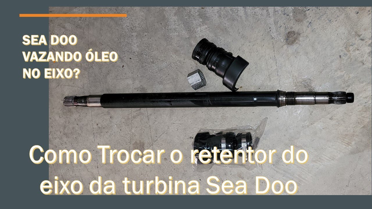 Sea doo vazando óleo no eixo do motor. Como trocar o retentor do eixo do motor Sea Doo