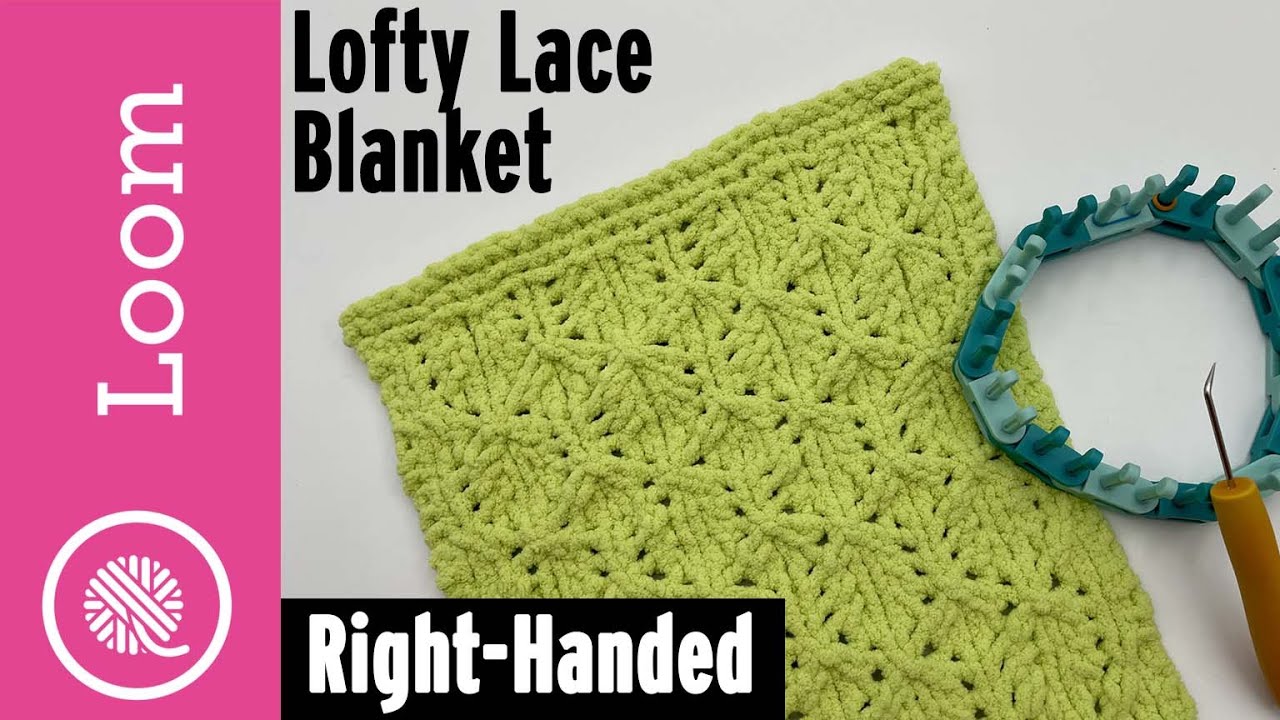 Loom Knit Lofty Lace Blanket Pattern | 12-row repeat